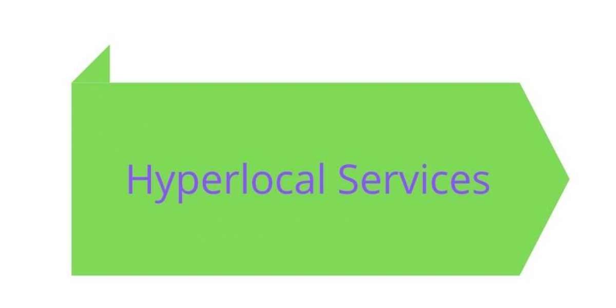 Hyperlocal Services Market Growth Factors, Business Developments, Segmentation and Technologies 2021-2028