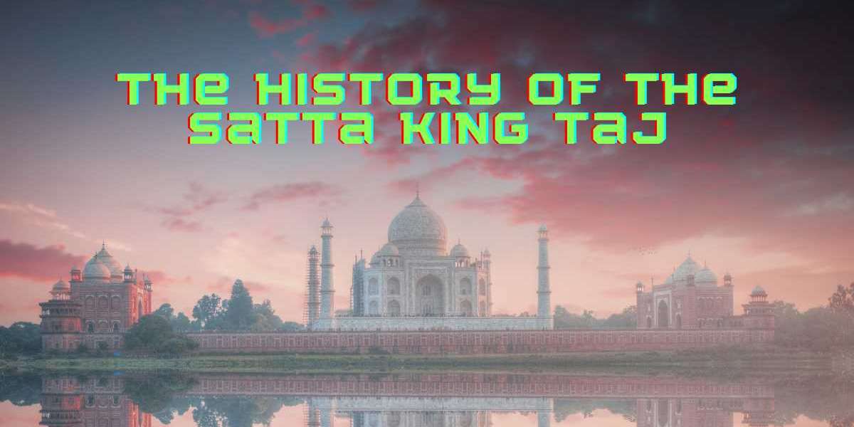 The History of the Satta King Taj