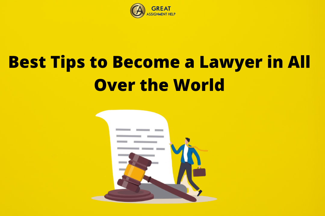 Best Tips To Become A Lawyer In All Over The World - DailyGuestRank-News-Entertainment-lifeStyle