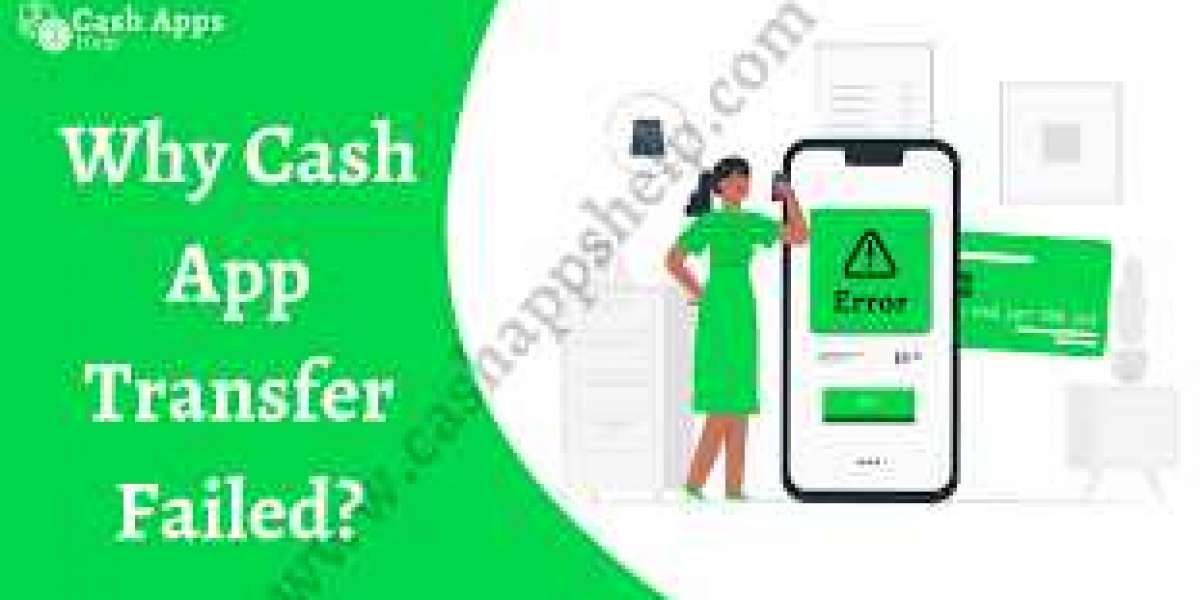 Main Causes Of Cash App Transfer Failed? How To Fix It?