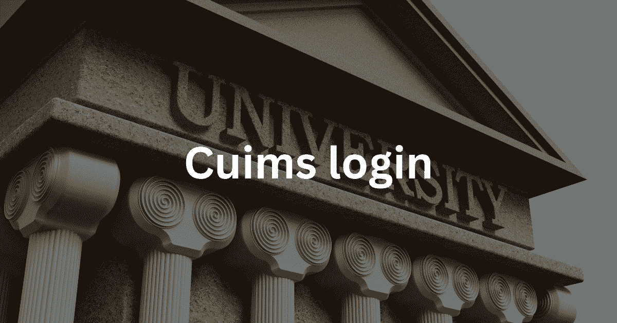 Cuims Login | How to Login and Register?