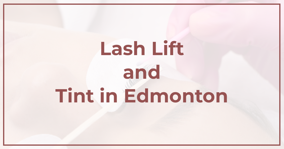 Lash Lift and Tint in Edmonton | Redefine Clinic